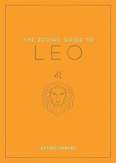THE ZODIAC GUIDE TO LEO