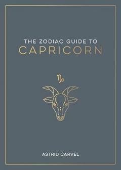 THE ZODIAC GUIDE TO CAPRICORN