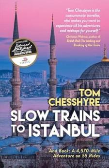 SLOW TRAINS TO ISTANBUL