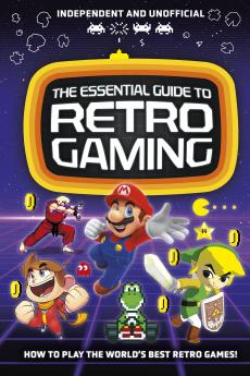 THE ESSENTIAL GUIDE TO RETRO GAMING