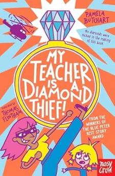 MY TEACHER IS A DIAMOND THIEF]