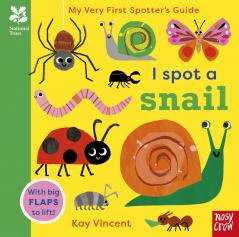 National Trust: My Very First Spotter's Guide: I Spot a Snai