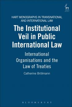 Institutional Veil in Public International Law