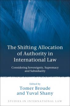 Shifting Allocation of Authority in International Law