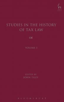 Studies in the History of Tax Law Volume 3