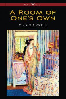 A Room of Oneâ€™s Own (Everyman's Library CLASSICS)