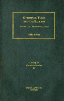 Ottomans Turks and the Balkans