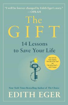 The Gift: A Survivorâ€™s Lessons on Finding Freedom