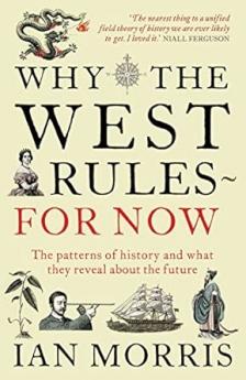 WHY THE WEST RULES - FOR NOW