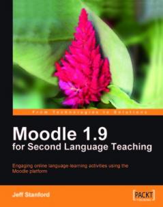 Moodle 1.9 for Second Language Teaching