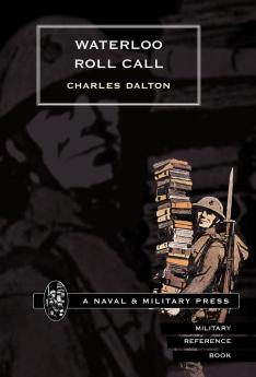 Waterloo Roll Call with Biographical Notes and Anecdotes