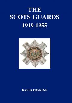 Scots Guards 1919-1955