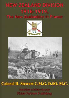 New Zealand Division 1916-1919. the New Zealanders in France