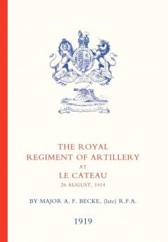 ROYAL REGIMENT OF ARTILLERY AT LE CATEAU