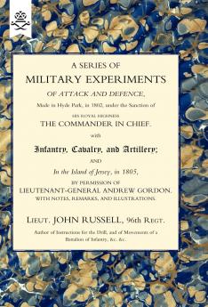 SERIES OF MILITARY EXPERIMENTS OF ATTACK AND DEFENCE 1806