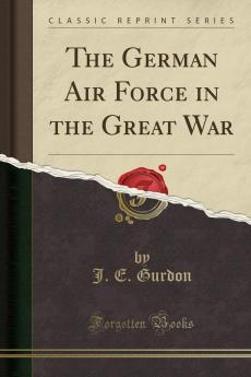 GERMAN AIR FORCE IN THE GREAT WAR