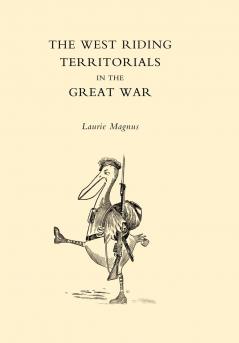 WEST RIDING TERRITORIALS IN THE GREAT WAR