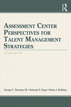 Assessment Center Perspectives for Talent Management Strategies