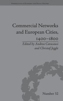 Commercial Networks and European Cities 1400–1800