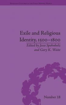 Exile and Religious Identity 1500–1800