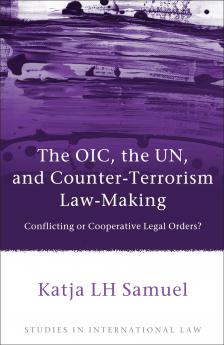 Oic the Un and Counter-Terrorism Law-Making