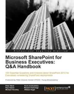 Microsoft SharePoint for Business Executives: Q&A Handbook