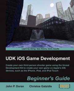 Udk IOS Game Development Beginner's Guide