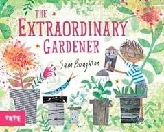 THE EXTRAORDINARY GARDENER (HARDBACK)
