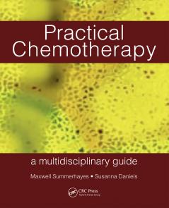 Practical Chemotherapy - A Multidisciplinary Guide