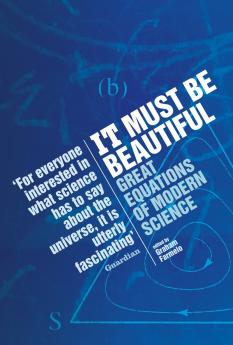It Must Be Beautiful: Great Equations Of Modern Science