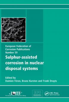 Sulphur-Assisted Corrosion in Nuclear Disposal Systems