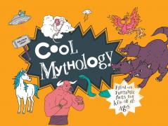 Cool  COOL MYTHOLOGY: Filled with fantastic facts for kids