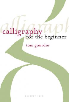 Calligraphy for the Beginner