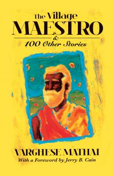 The Village Maestro & 100 Other Stories