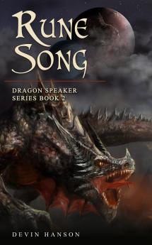 Rune Song: 2 (Dragon Speaker)