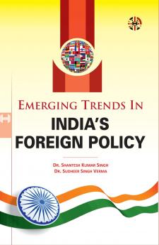 Emerging Trends in India's Foreign Policy