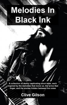 Melodies In Black Ink