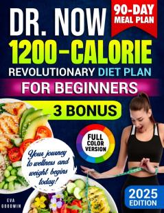Dr. Now 1200-Calorie Revolutionary Diet Plan for Beginners