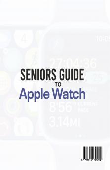 Seniors Guide to Apple Watch