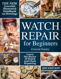 Watch Repair For Beginners
