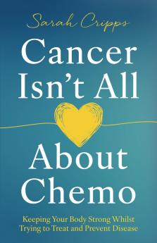 Cancer Isn't All About Chemo