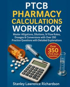 PTCB Pharmacy Calculations Workbook