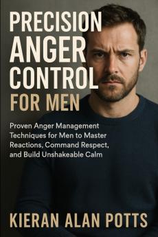 Precision Anger Control for Men