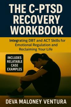 The C-PTSD Recovery Workbook