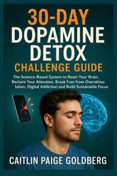 30-Day Dopamine Detox Challenge Guide