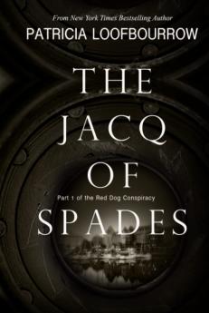 The Jacq of Spades: Part 1 of the Red Dog Conspiracy