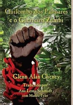Quilombo dos Palmares e o Guerreiro Zumbi