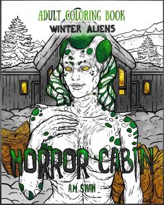 Adult Coloring Book Horror Cabin: Winter Aliens: 3