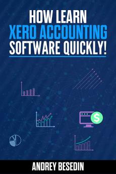 How to learn Xero accounting software quickly