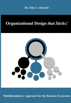 Organizational Design that Sticks!